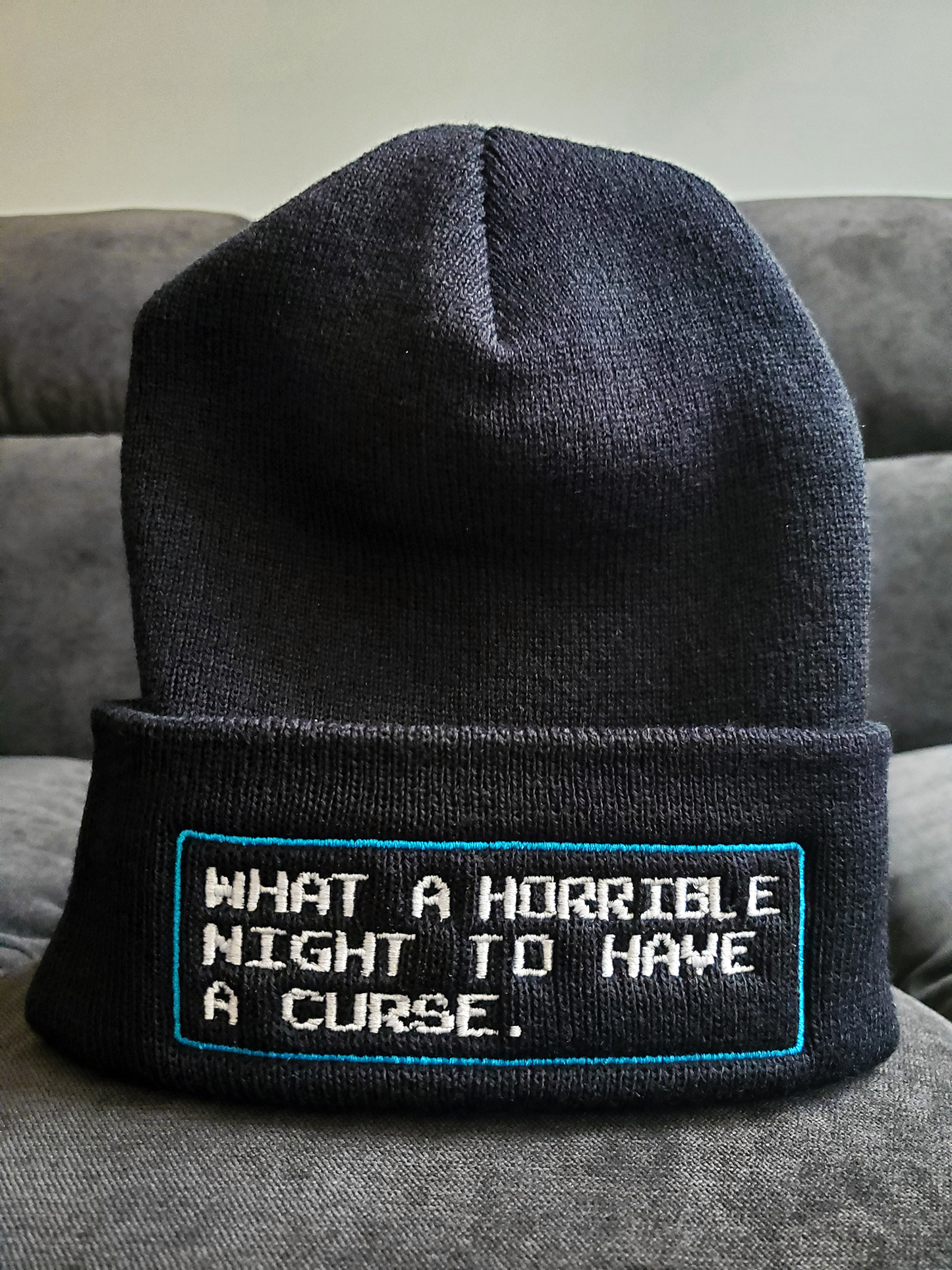 What A Horrible Night To Have A Curse Embroidered Beanie