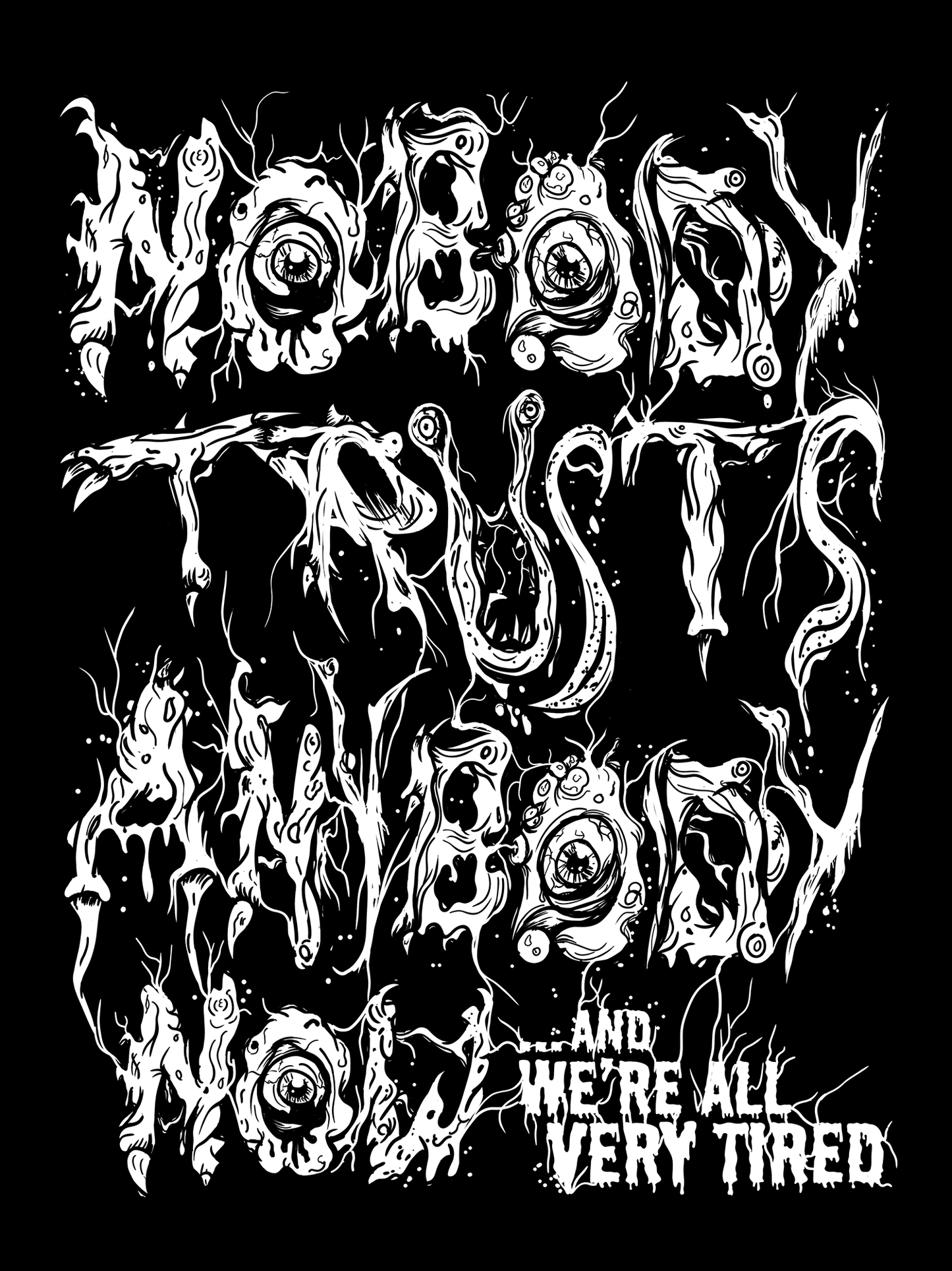 Nobody Trusts Anybody, The Thing T-shirt