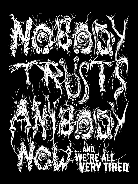 Nobody Trusts Anybody, The Thing T-shirt