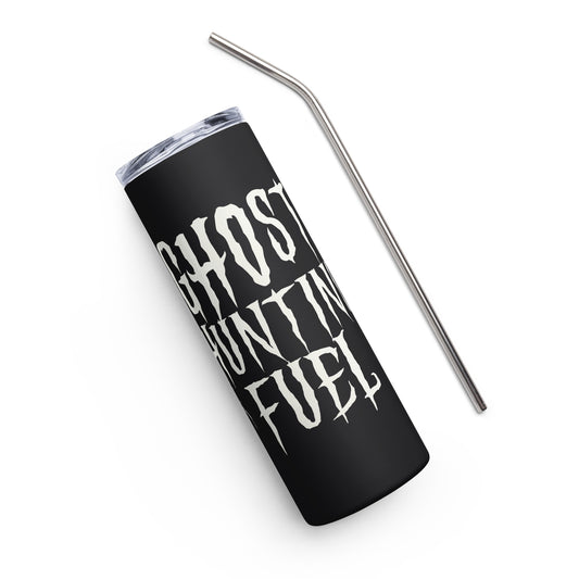 Ghost Hunting Fuel Stainless Steel Tumbler