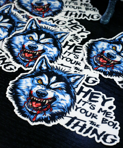 Your Boi, The Thing Die Cut Vinyl Sticker