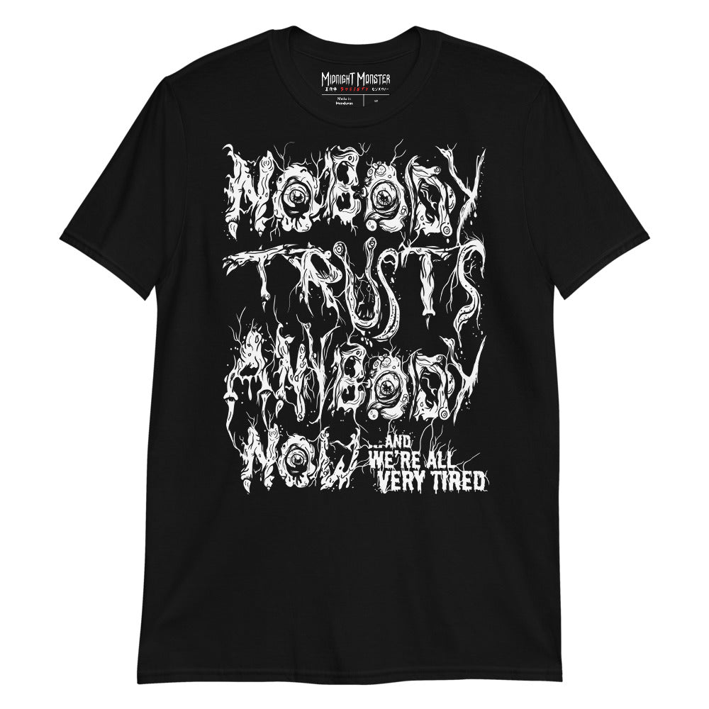 Nobody Trusts Anybody, The Thing T-shirt
